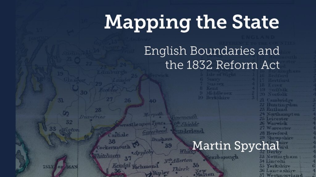 Mapping the State: English Boundaries and the 1832 Reform Act