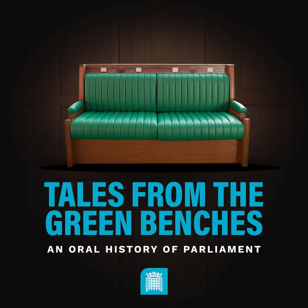 Tales from the Green Benches: An Oral History of Parliament